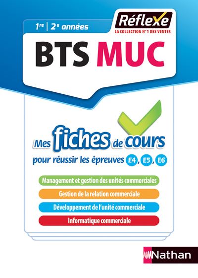 Management des unités commerciales - BTS MUC (Mes fiches de cours - Réflexe N° 4) - 2018
