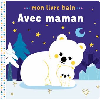 Mon livre bain - Avec maman - avec un grelot