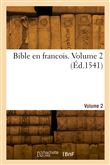 Bible en francois. Volume 2