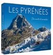 LES PYRENEES Par monts et merveilles