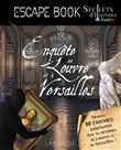 Secrets d'HISTOIRE junior - Enquête au Louvre et à Versailles