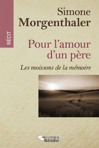 Pour l'amour d'un père - Simone Morgenthaler - broché