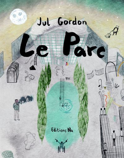 Le Parc - Jul Gordon - relié