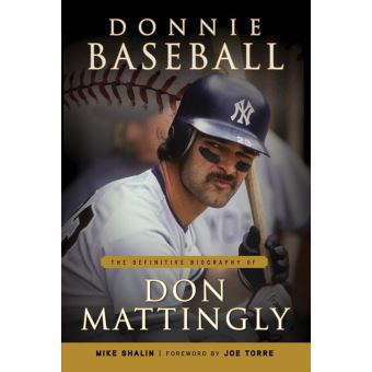 Donnie Baseball: The Definitive Biography of Don Mattingly [eBook]