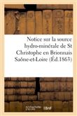 Notice sur la source hydro-minérale de St Christophe en Brionnais Saône-et-Loire