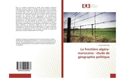 La frontière algéro-marocaine : étude de géographie politique