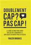 Doublement Cap ? Pas cap !