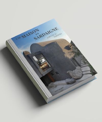 Une Maison en Sardaigne, A House in Sardinia