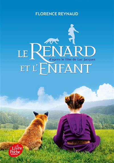 Le renard et l'enfant - Florence Reynaud - Poche