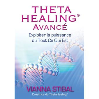 ThetaHealing Avancé