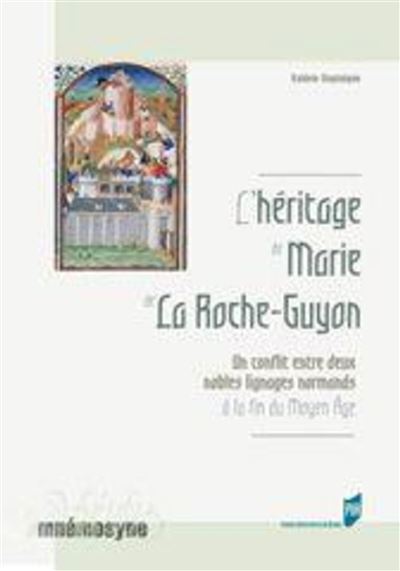 L'héritage de Marie de la Roche-Guyon