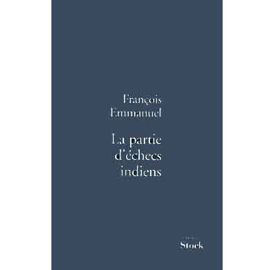 La partie d echecs indiens - François Emmanuel - (donnée non spécifiée)