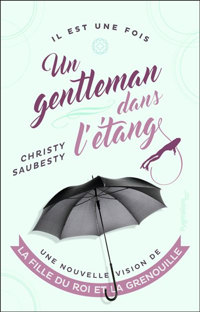 Un gentleman dans l'étang - Christy Saubesty - broché