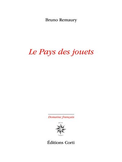 Le pays des jouets - Bruno Remaury - broché