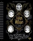 Le Temps des mitaines : Le Mystère de la chambre morne, tome 1