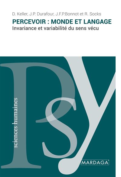 Percevoir : monde et langage - Dagmar Keller - broché