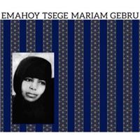 Emahoy Tsege Mariam Gebru