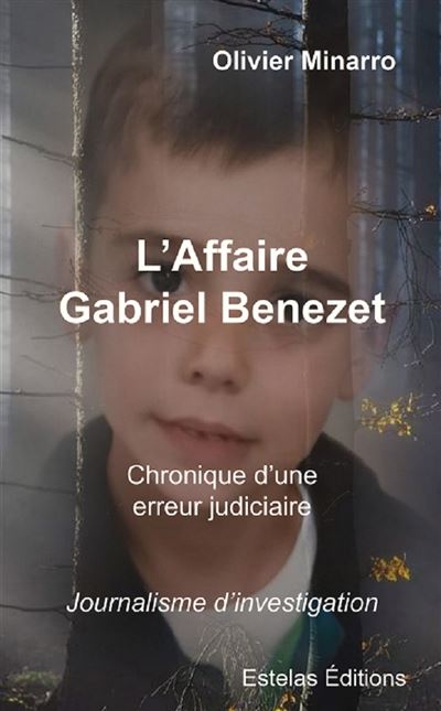 L'affaire Gabriel Benezet - Olivier Minarro - broché