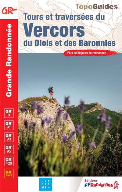 Tours et traversées du Vercors du Diois et des Baronnies