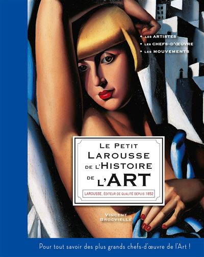 Petit Larousse de l'Histoire des Arts
