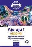 Aja aja ! - Apprendre à écrire et parler le coréen - A1/A2