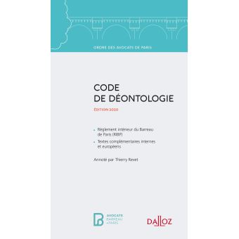 Code de déontologie de l'Ordre des avocats de Paris 2020 - 9e ed.
