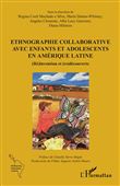 Ethnographie collaborative avec enfants et adolescents en Amérique Latine