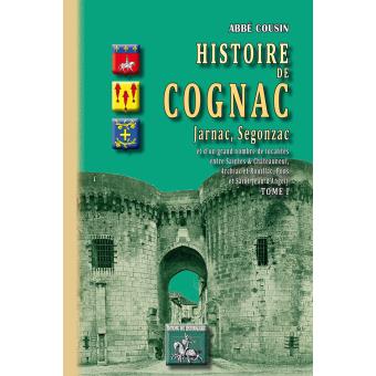 histoire du cognac - cognac origine