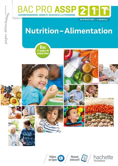 Nutrition alimentation 2de 1re tle bac pro assp:livre eleve