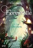 Forestelle T1 : La Cité Verte