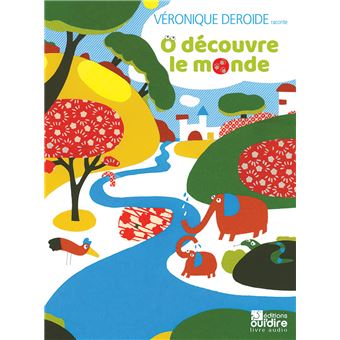 O découvre le monde