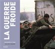 La Guerre froide racontée à tous