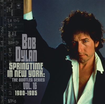 Springtime In New York: The Bootleg Series Volume 16 1980-1985