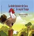 La drôle histoire de Coco, le coq de Tempe