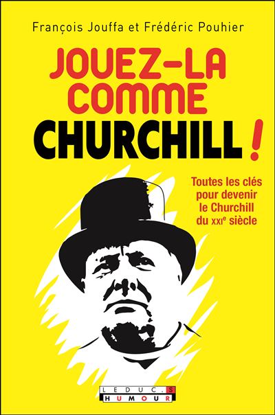 Jouez-la comme Churchill !