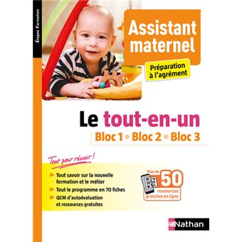 Assistant maternel - Le tout-en-un - Bloc 1 Bloc 2 Bloc 3 - Préparation à l'agrément (EFS) - 2020