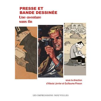 Presse et bande dessinée - Une aventure sans fin