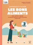 J'apprends à choisir les bons aliments
