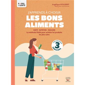 J'apprends à choisir les bons aliments