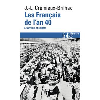 Les Français de l'an 40 (Tome 2-Ouvriers et soldats)