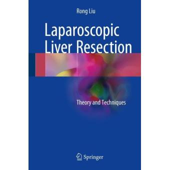 Laparoscopic liver resection - relié - Collectif - Achat Livre ou ebook ...