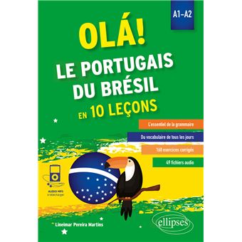 OLÁ! Le portugais du Brésil en 10 leçons. A1-A2 (avec fichiers audio)