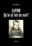 QJFDM - Qu'ai-je fait de mal ?