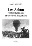 Les Arban : Famille lyonnaise injustement méconnue