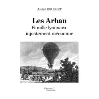 Les Arban : Famille lyonnaise injustement méconnue