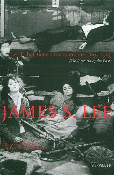 Les Tribulations d'un Opiomane (1895-1915) - Mike Lee - broché