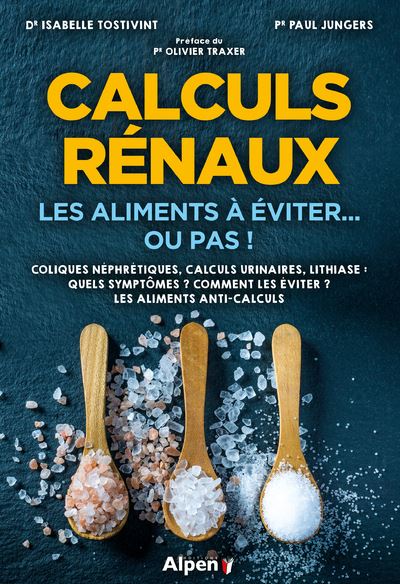 Calculs rénaux - Les aliments à éviter... ou pas !