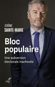 Bloc populaire - Une subversion électorale inachevée