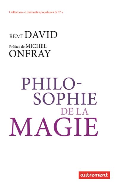 Petite philosophie de la magie