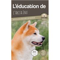 L'éducation de l'Akita Inu